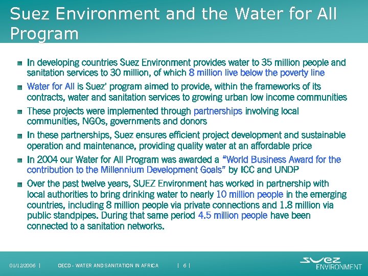 Suez Environment and the Water for All Program In developing countries Suez Environment provides