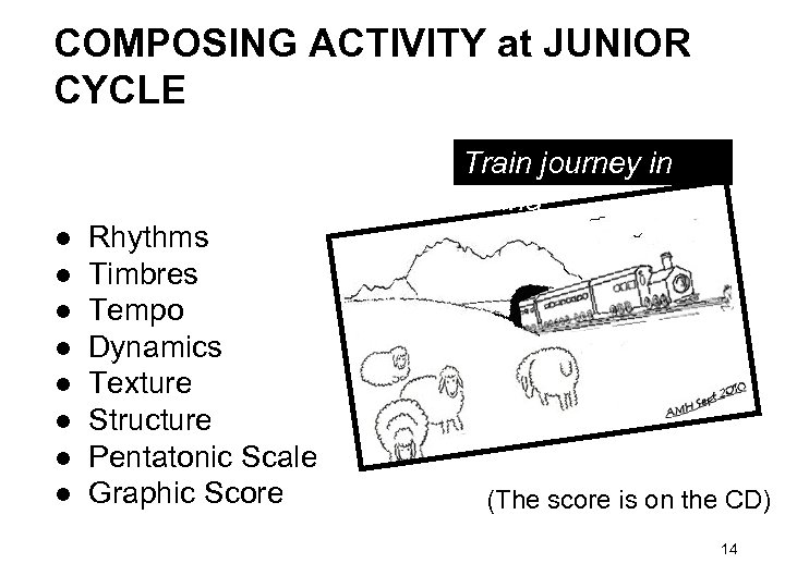 COMPOSING ACTIVITY at JUNIOR CYCLE Train journey in China l l l l Rhythms