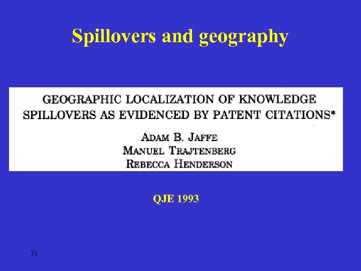 Spillovers and geography QJE 1993 23 