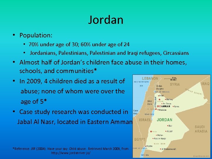 Jordan • Population: • 70% under age of 30; 60% under age of 24