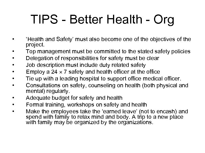 TIPS - Better Health - Org • • • ‘Health and Safety’ must also