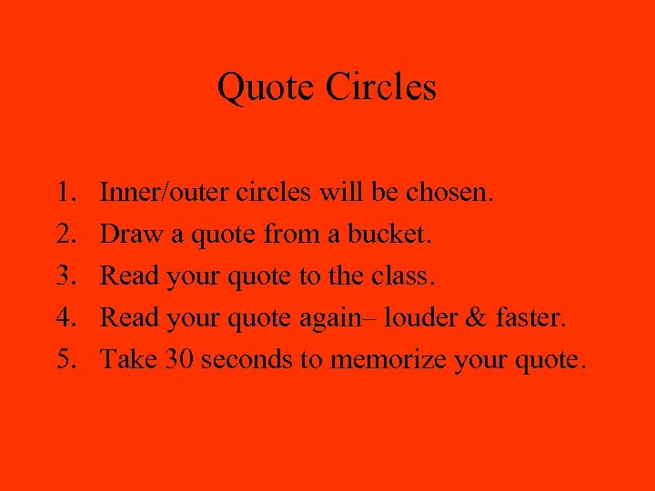Quote Circles 1. 2. 3. 4. 5. Inner/outer circles will be chosen. Draw a