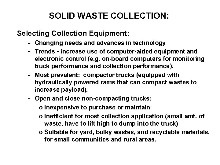 SOLID WASTE COLLECTION: Selecting Collection Equipment: - Changing needs and advances in technology -