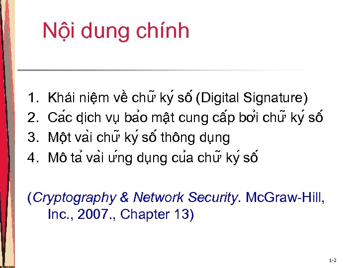 Nội dung chính 1. 2. 3. 4. Khái niệm về chư ky sô (Digital