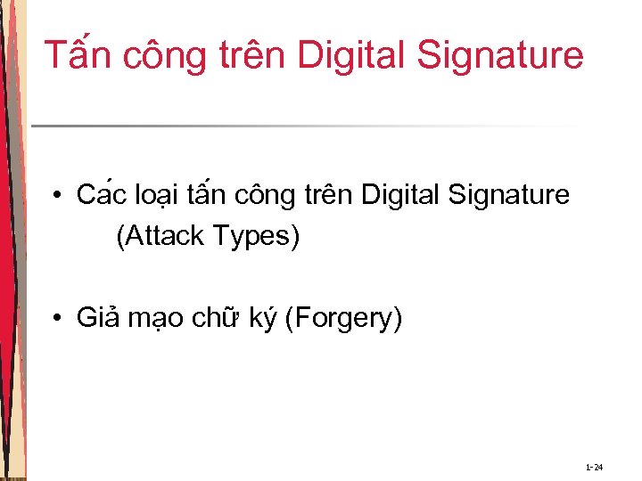 Tâ n công trên Digital Signature • Ca c loa i tâ n công