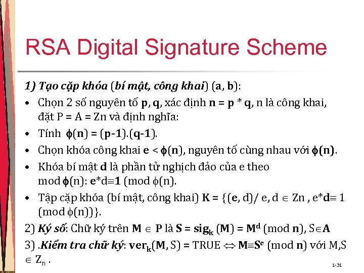 RSA Digital Signature Scheme 1) Tạo cặp khóa (bí mật, công khai) (a, b):