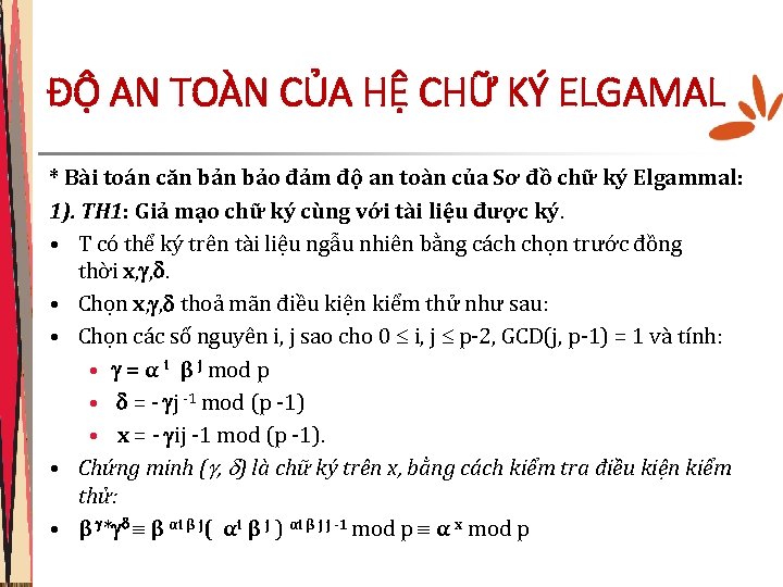 ĐỘ AN TOÀN CỦA HỆ CHỮ KÝ ELGAMAL * Bài toán căn bảo đảm