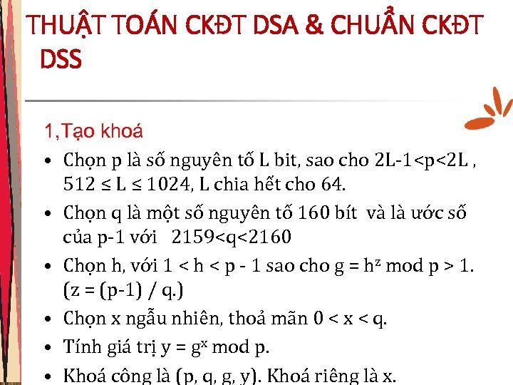 THUẬT TOÁN CKĐT DSA & CHUẨN CKĐT DSS 1, Tạo khoá • Chọn p