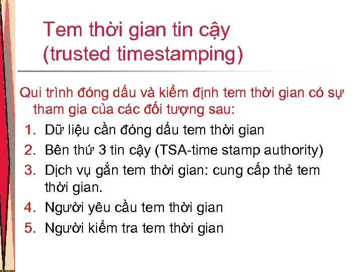 Tem thời gian tin cậy (trusted timestamping) Qui trình đóng dấu và kiểm định