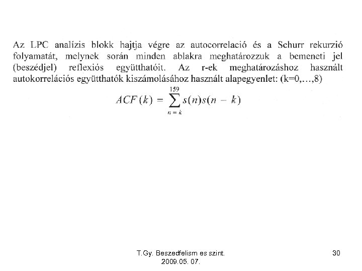 T. Gy. Beszedfelism es szint. 2009. 05. 07. 30 