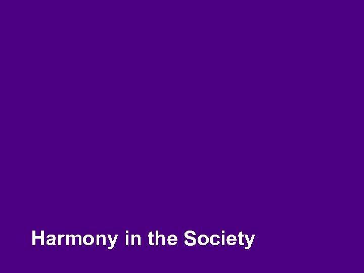 Harmony in the Society 