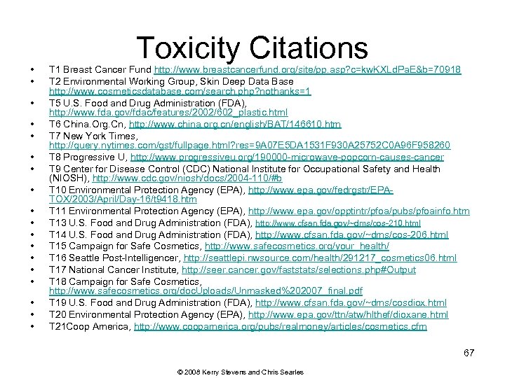  • • • • • Toxicity Citations T 1 Breast Cancer Fund http: