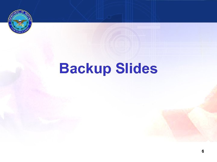 Backup Slides 6 