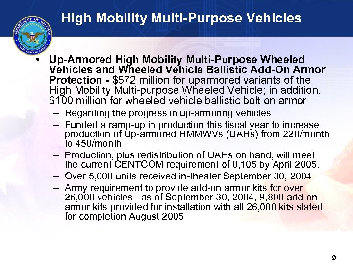 High Mobility Multi-Purpose Vehicles • Up-Armored High Mobility Multi-Purpose Wheeled Vehicles and Wheeled Vehicle