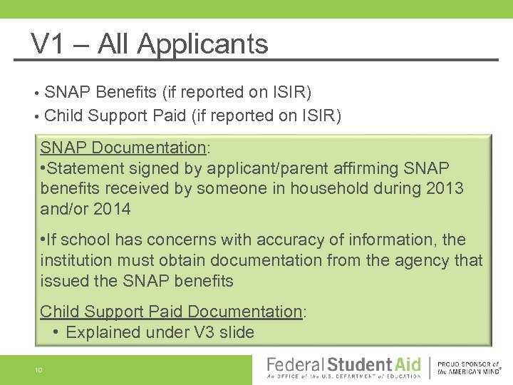 V 1 – All Applicants SNAP Benefits (if reported on ISIR) Child Support Paid