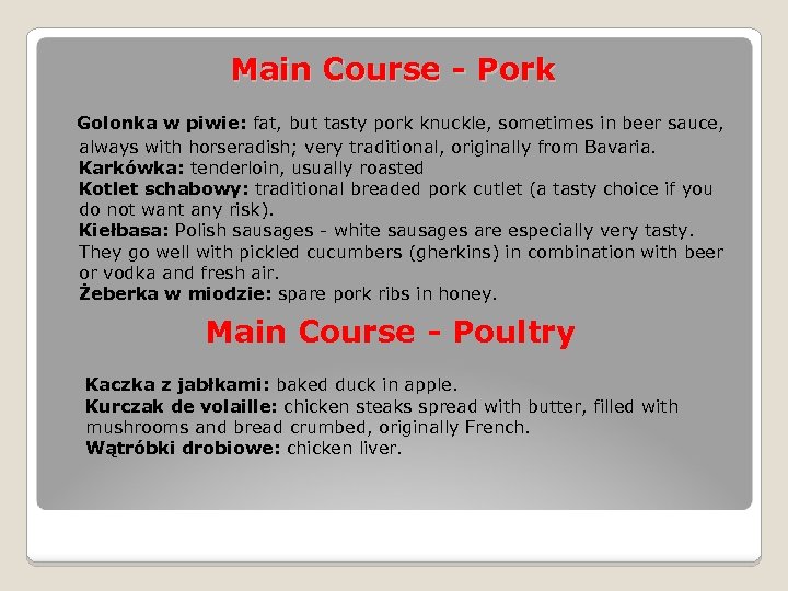 Main Course - Pork Golonka w piwie: fat, but tasty pork knuckle, sometimes in