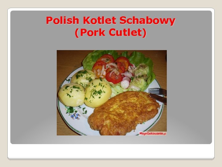 Polish Kotlet Schabowy (Pork Cutlet) 