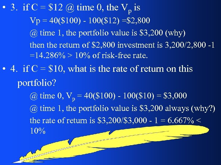  • 3. if C = $12 @ time 0, the Vp is Vp