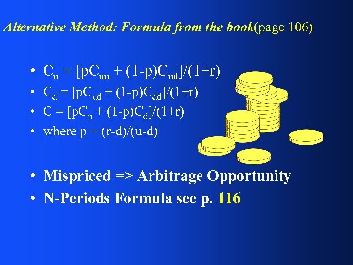Alternative Method: Formula from the book(page 106) • Cu = [p. Cuu + (1
