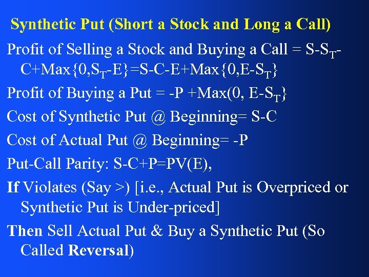Synthetic Put (Short a Stock and Long a Call) Profit of Selling a Stock