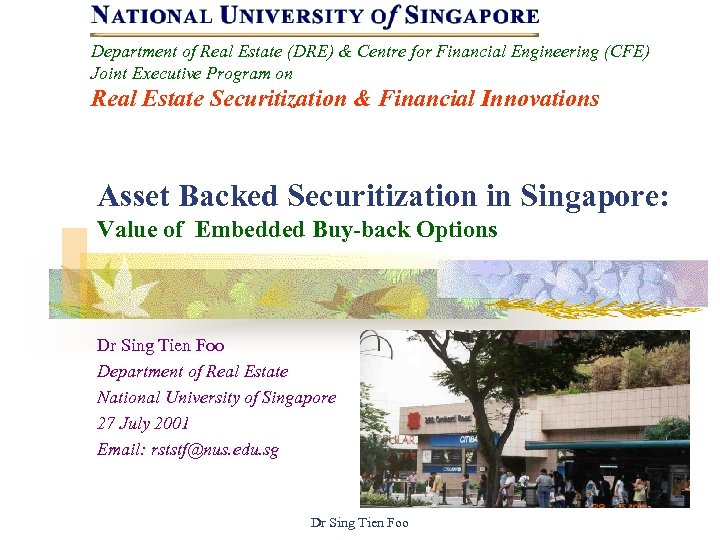 Department of Real Estate (DRE) & Centre for Financial Engineering (CFE) Joint Executive Program