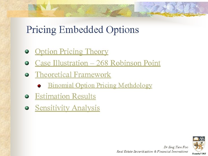 Pricing Embedded Options Option Pricing Theory Case Illustration – 268 Robinson Point Theoretical Framework