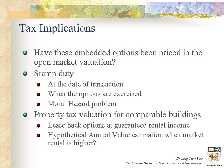 Tax Implications Have these embedded options been priced in the open market valuation? Stamp