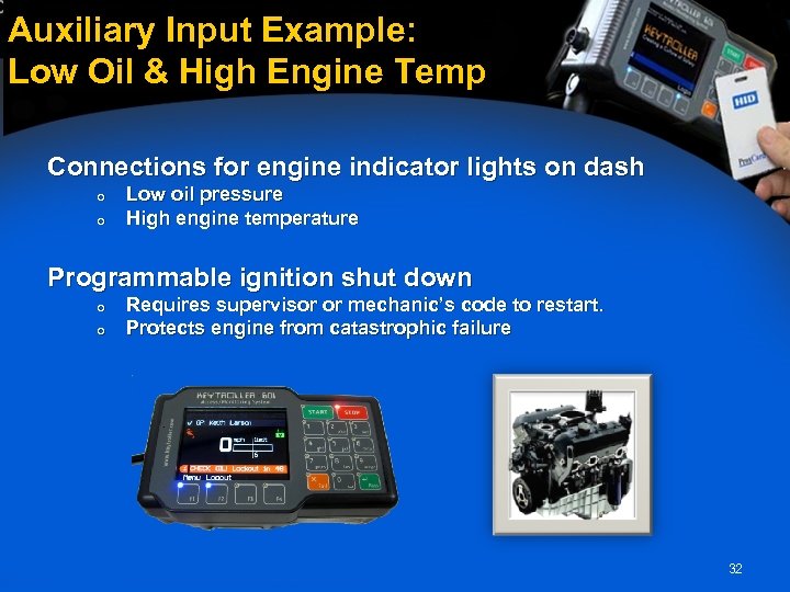 Auxiliary Input Example: Low Oil & High Engine Temp Connections for engine indicator lights