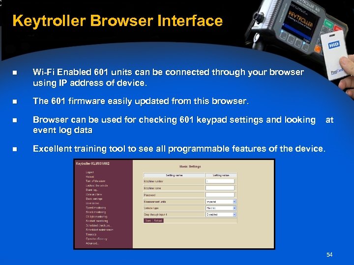 Keytroller Browser Interface n Wi-Fi Enabled 601 units can be connected through your browser