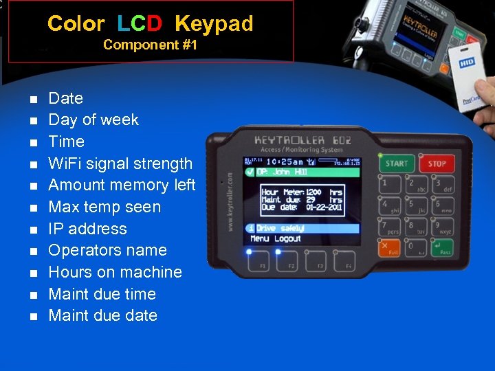 Color LCD Keypad Component #1 n n n Date Day of week Time Wi.