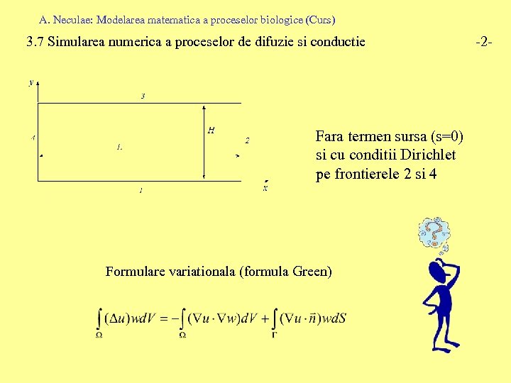 A. Neculae: Modelarea matematica a proceselor biologice (Curs) 3. 7 Simularea numerica a proceselor