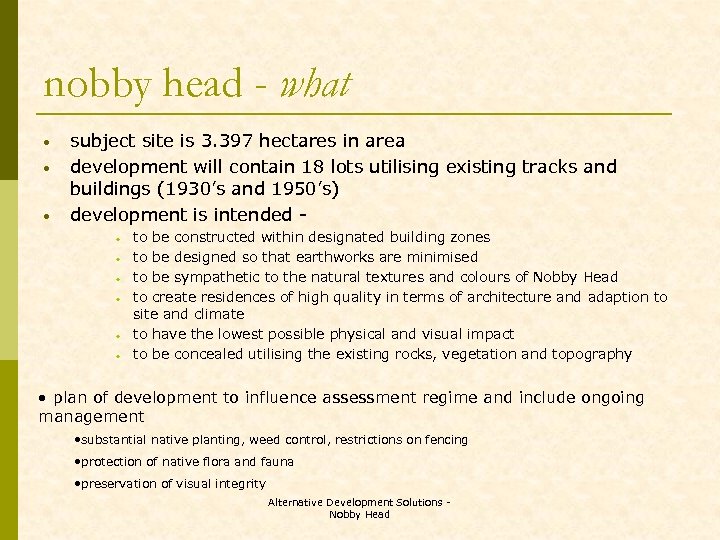 nobby head - what • • • subject site is 3. 397 hectares in