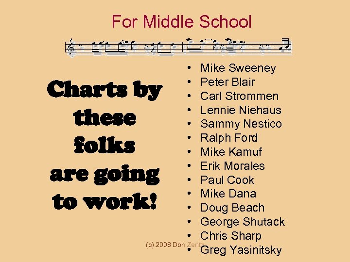 For Middle School • Mike Sweeney • Peter Blair • Carl Strommen • Lennie