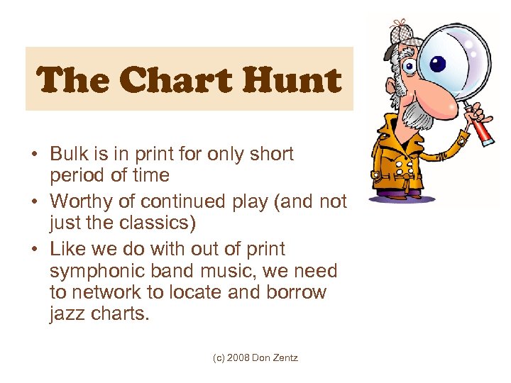 The Chart Hunt • Bulk is in print for only short period of time