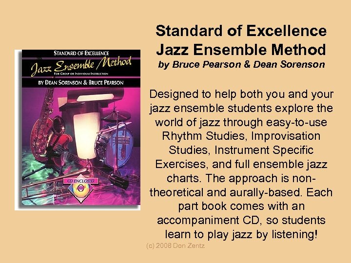 Standard of Excellence Jazz Ensemble Method by Bruce Pearson & Dean Sorenson Designed to