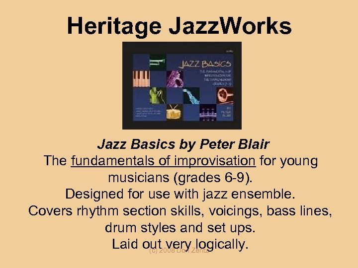 Heritage Jazz. Works Jazz Basics by Peter Blair The fundamentals of improvisation for young