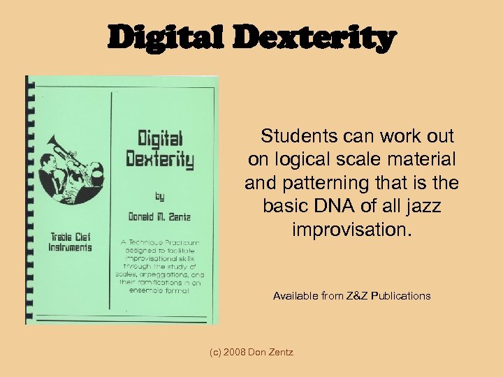 Digital Dexterity Students can work out on logical scale material and patterning that is