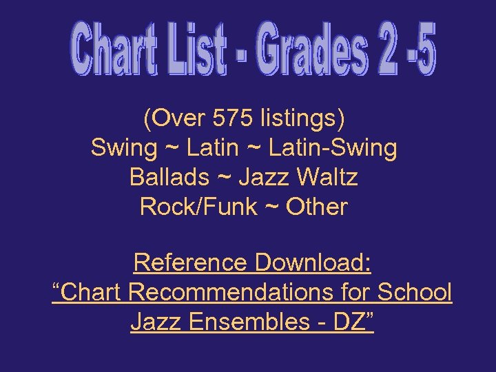 (Over 575 listings) Swing ~ Latin-Swing Ballads ~ Jazz Waltz Rock/Funk ~ Other Reference