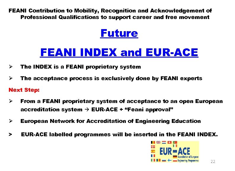 FEANI Contribution to Mobility, Recognition and Acknowledgement of Professional Qualifications to support career and