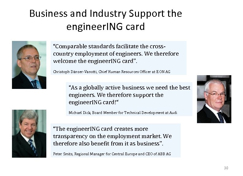 Business and Industry Support the engineer. ING card “Comparable standards facilitate the crosscountry employment