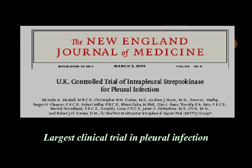 Largest clinical trial in pleural infection 