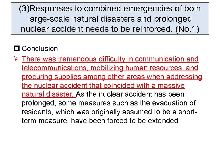 (3)Responses to combined emergencies of both large-scale natural disasters and prolonged nuclear accident needs