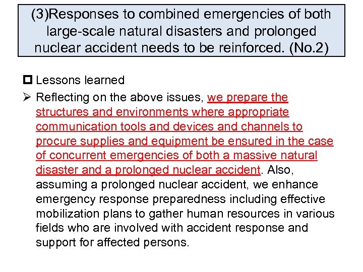 (3)Responses to combined emergencies of both large-scale natural disasters and prolonged nuclear accident needs