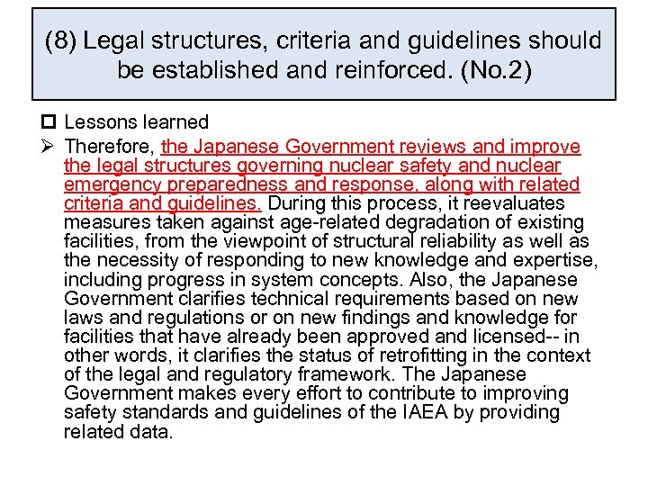 (8) Legal structures, criteria and guidelines should be established and reinforced. (No. 2) p