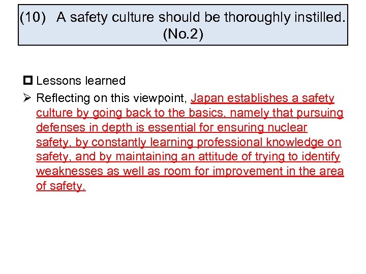 (10) A safety culture should be thoroughly instilled. (No. 2) p Lessons learned Ø