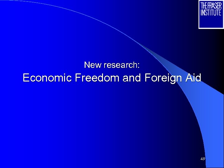 New research: Economic Freedom and Foreign Aid 49 