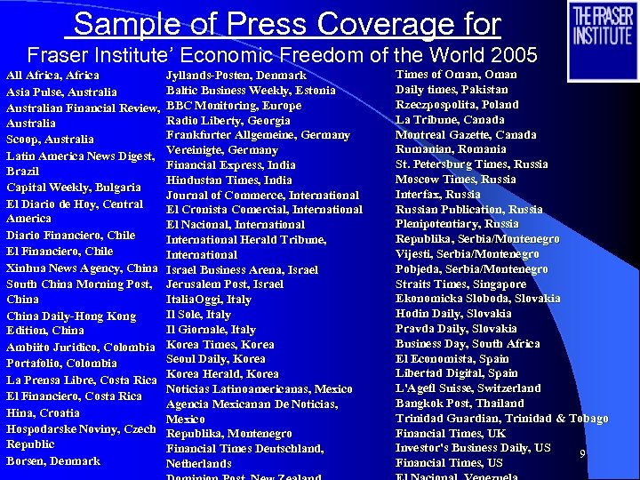 Sample of Press Coverage for Fraser Institute’ Economic Freedom of the World 2005 All