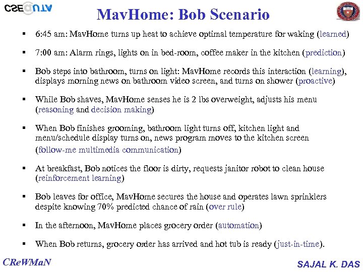 Mav. Home: Bob Scenario § 6: 45 am: Mav. Home turns up heat to