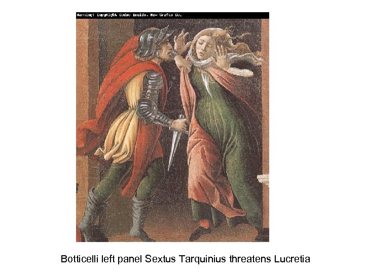 Botticelli left panel Sextus Tarquinius threatens Lucretia 