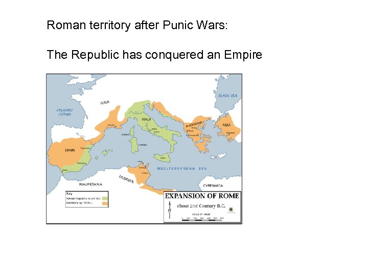 Roman territory after Punic Wars: The Republic has conquered an Empire 